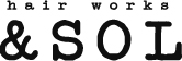 hair works & SOL