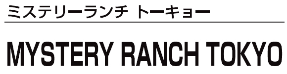 MYSTERY RANCH TOKYO