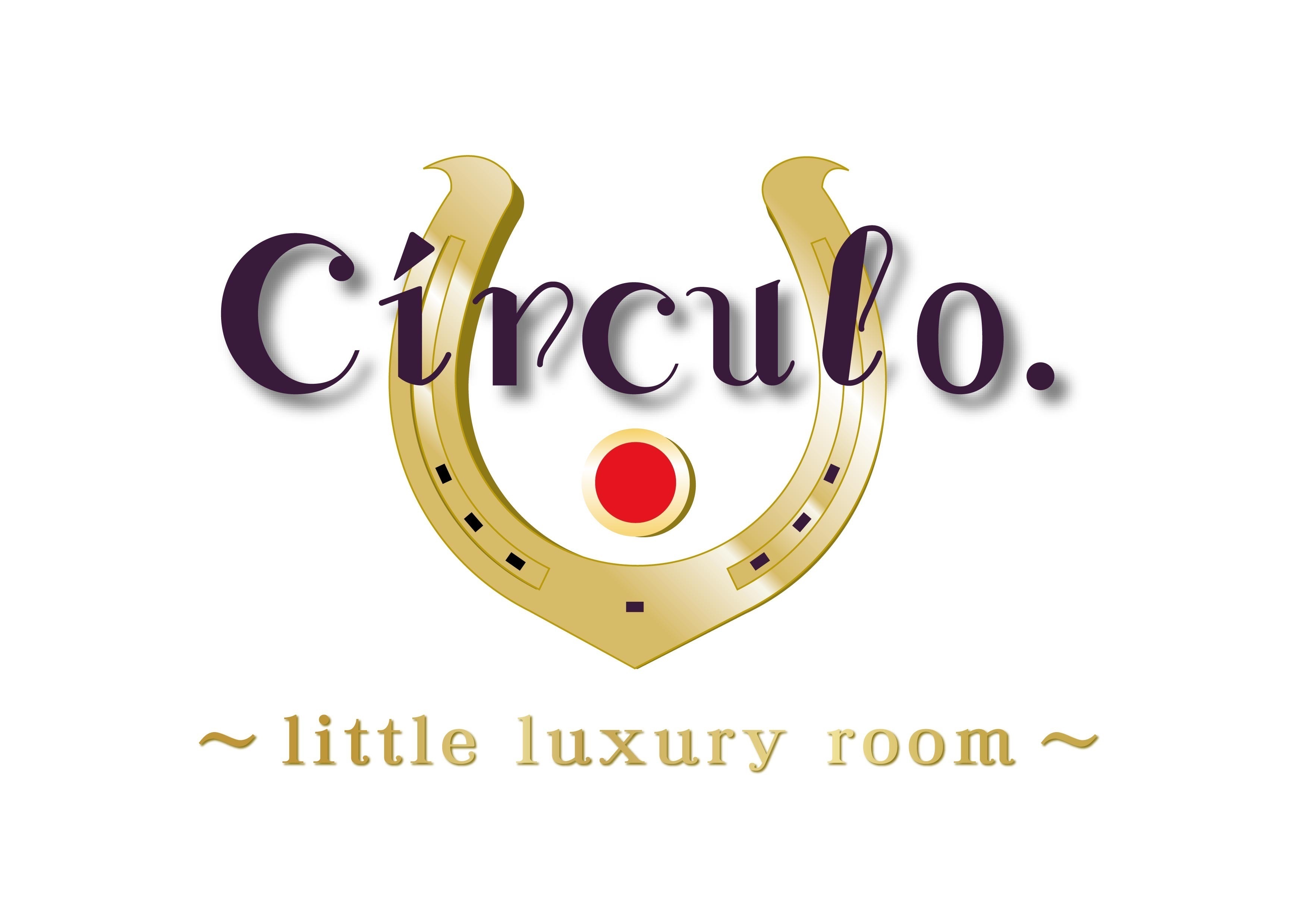 Circulo.～little luxury room～
