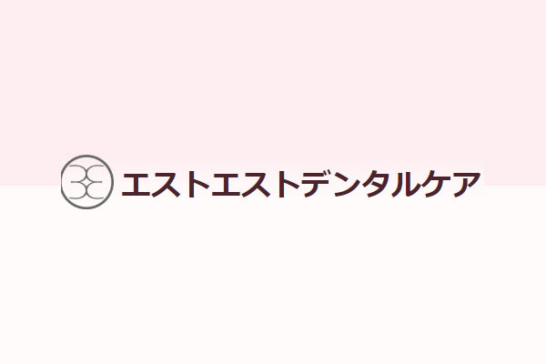 エストエストデンタルケア
